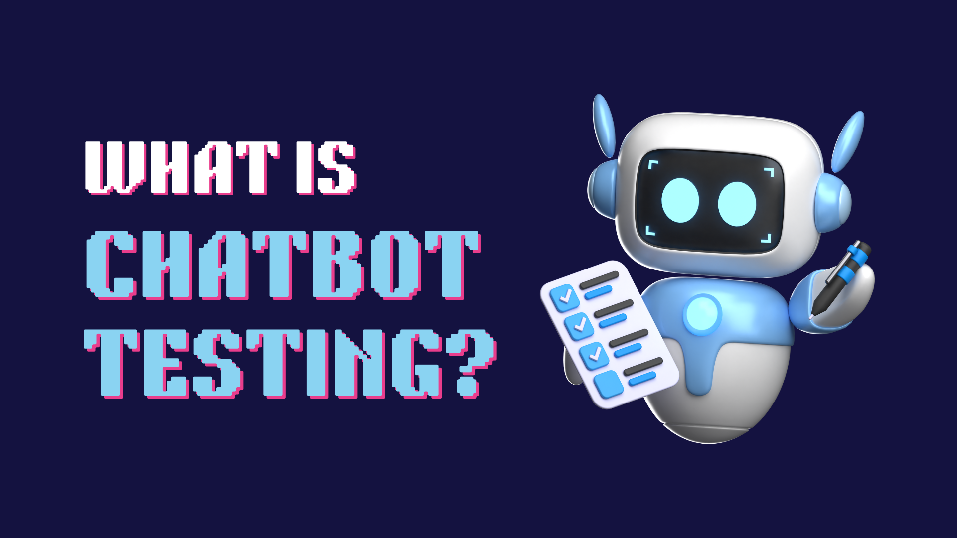 What is Chatbot Testing?