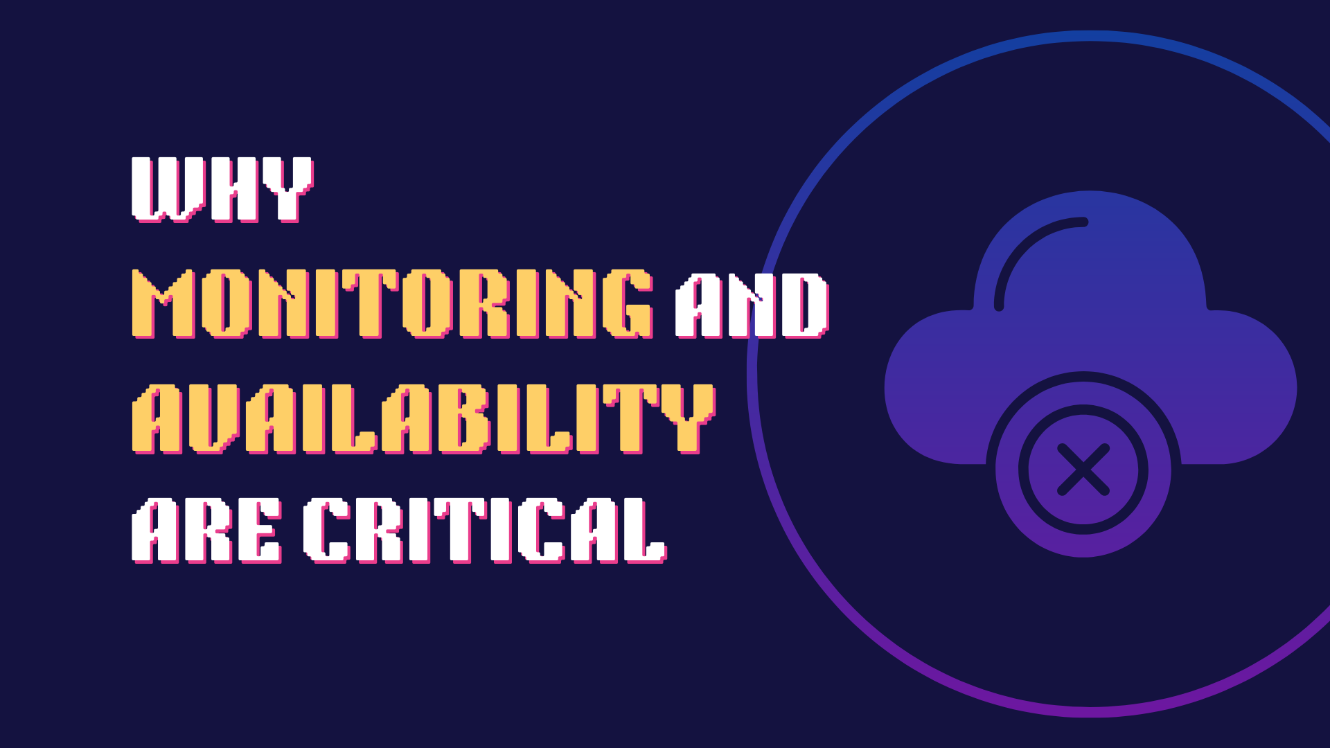 Why Availability and Monitoring are critical for Contact Centers