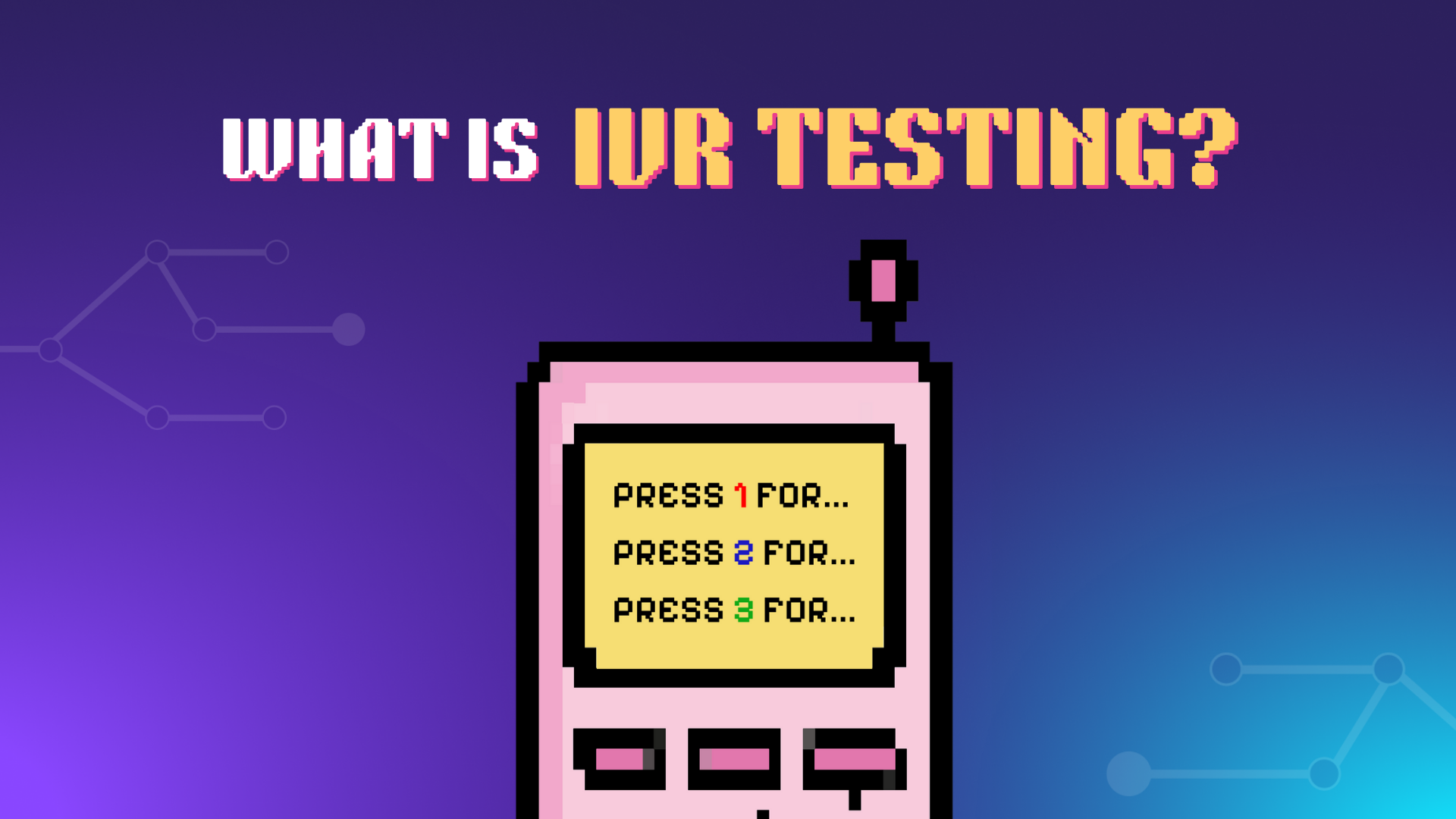 What is IVR Testing?