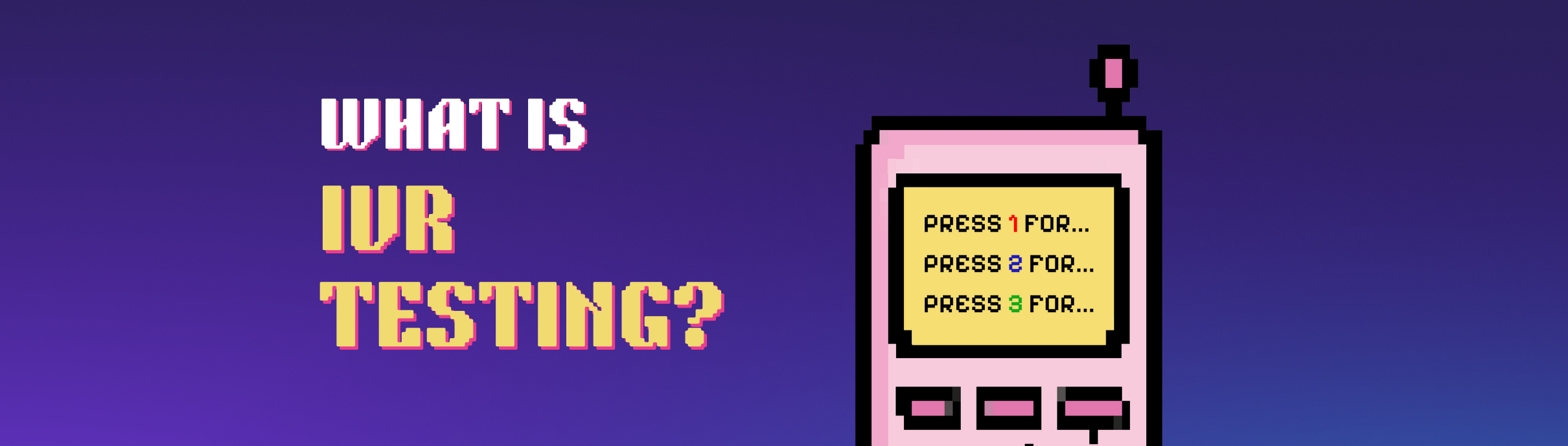 Screenshot of What is IVR Testing